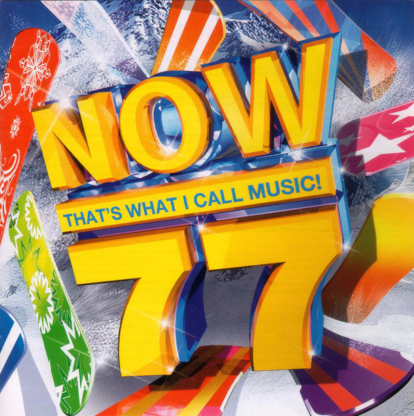 NOW THAT'S WHAT I CALL MUSIC! 77