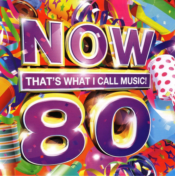 NOW THAT'S WHAT I CALL MUSIC! 80