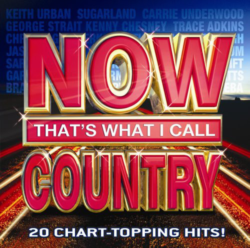 NOW THAT'S WHAT I CALL COUNTRY