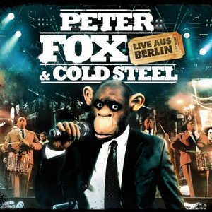 PETER FOX & COLD STEEL - LIVE AUS BERLIN