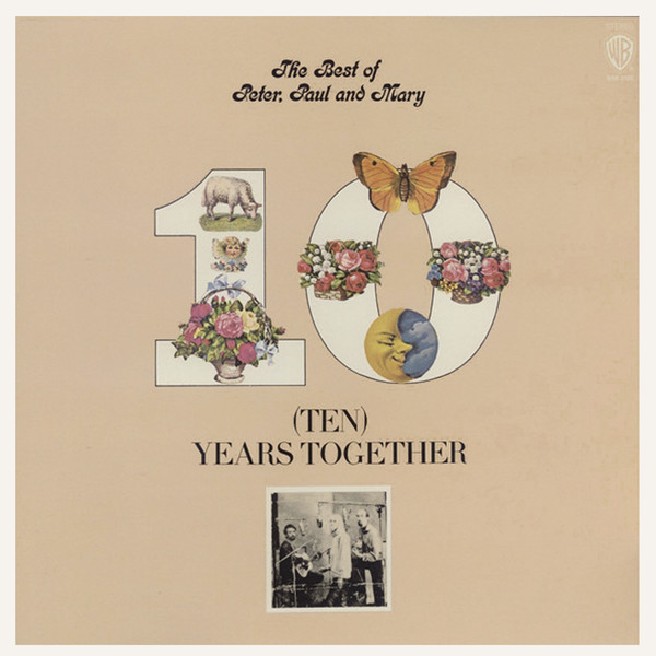 THE BEST OF PETER, PAUL & MARY-(TEN)YEARS TOGETHER