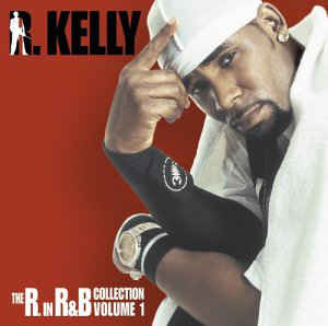 THE R. IN R&B COLLECTION, VOLUME I