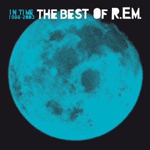 IN TIME: THE BEST OF R.E.M. 1988-2003