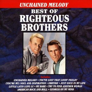 UNCHAINED MELODY - BEST OF THE RIGHTEOUS BROTHERS