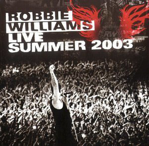 LIVE SUMMER 2003 - LIVE AT KNEBWORTH
