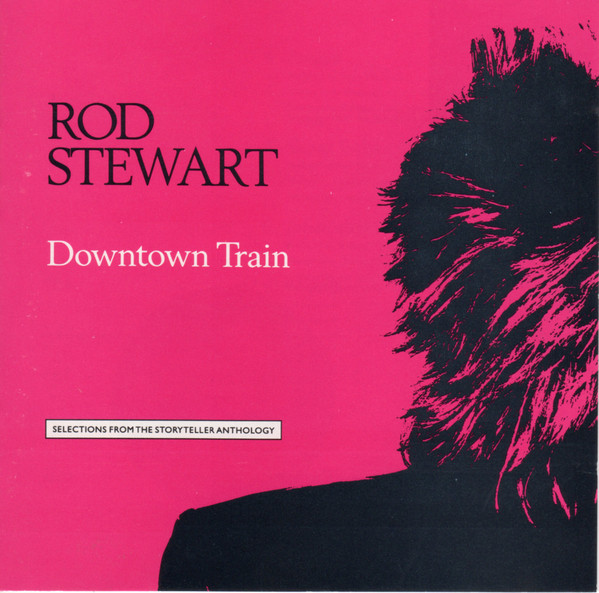 DOWNTOWN TRAIN - SELECSTIONS FROM STORYTELLER ANTHOLOGY