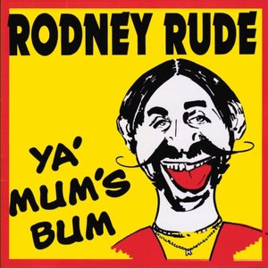 YA MUM'S BUM
