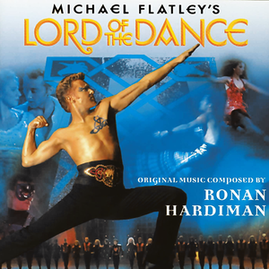 MICHAEL FLATLEY'S LORD OF THE DANCE