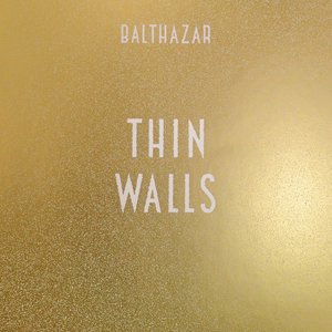 THIN WALLS
