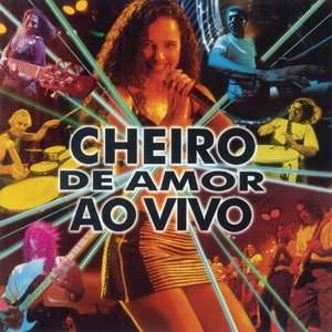 CHEIRO DE AMOR AO VIVO