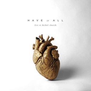 HAVE IT ALL
