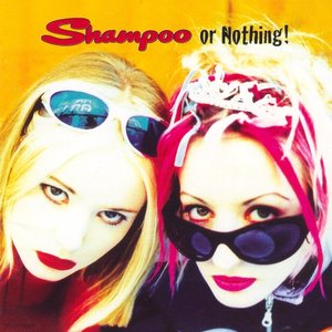 SHAMPOO OR NOTHING