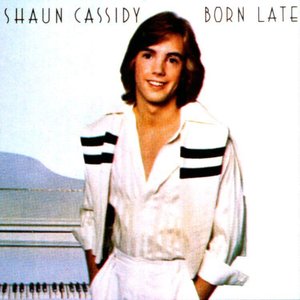 BORN LATE