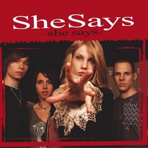 SHE SAYS