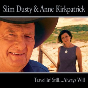 TRAVELLIN' STILL... ALWAYS WILL