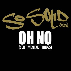 OH NO (SENTIMENTAL THINGS)