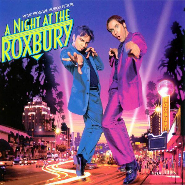 A NIGHT AT THE ROXBURY