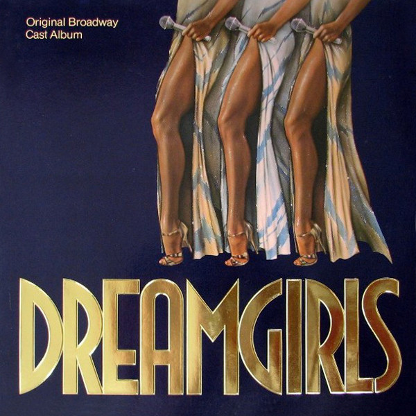 DREAMGIRLS (ORIGINAL CAST)