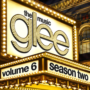 GLEE: THE MUSIC, VOLUME 6