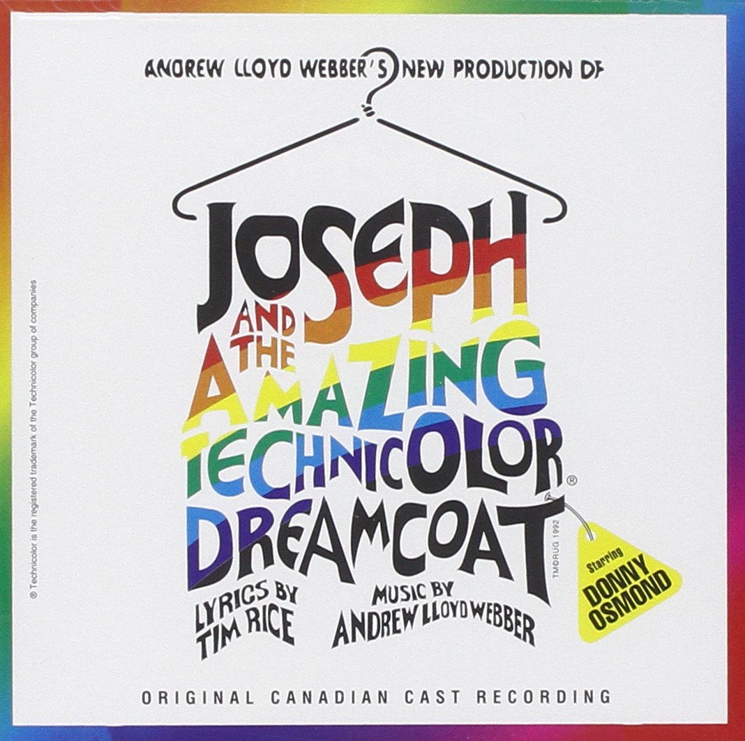 JOSEPH & THE AMAZING TECHNICOLOUR DREAMCOAT (CANADIAN CAST)