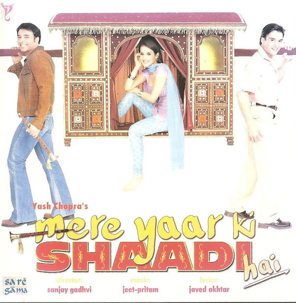 MERE YAAR KI SHAADI HAI
