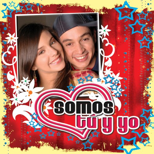 SOMOS TÚ Y YO