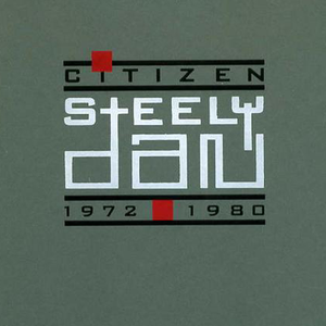 CITIZEN STEELY DAN 1972-1980