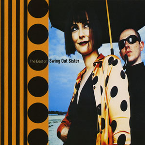 BEST OF SWING OUT SISTER