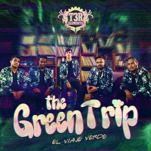 THE GREEN TRIP
