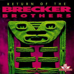 RETURN OF THE BRECKER BROTHERS