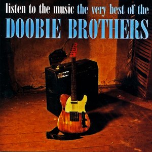 LISTEN TO THE MUSIC THE VERY BEST OF THE DOOBIE BROTHERS