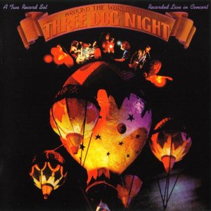 AROUND THE WORLD WITH THREE DOG NIGHT