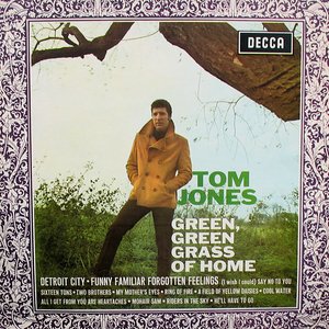 GREEN GREEN GRASS OF HOME