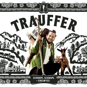 SCHNUPF, SCHNAPS + EDELWYSS