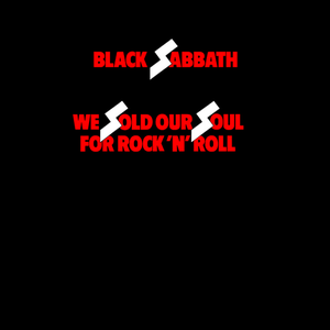 WE SOLD OUR SOUL FOR ROCK 'N' ROLL