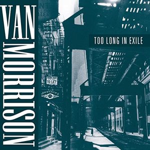 TOO LONG IN EXILE
