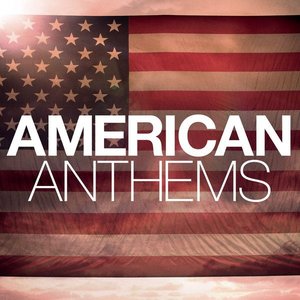 AMERICAN ANTHEMS