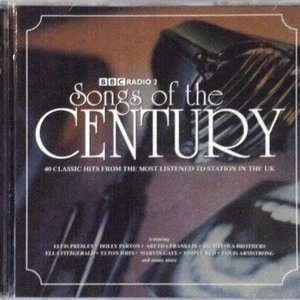 BBC RADIO 2 - SONGS OF THE CENTURY