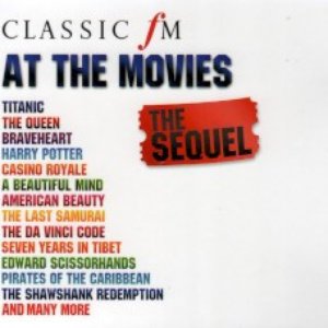 CLASSIC FM AT THE MOVIES - THE SEQUEL