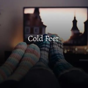 COLD FEET