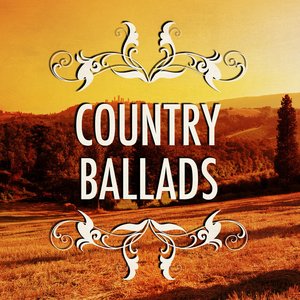 COUNTRY BALLADS