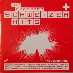 DIE GRÖSSTEN SCHWEIZER HITS