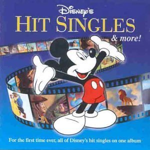 DISNEY'S HIT SINGLES & MORE