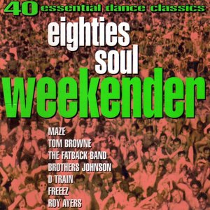EIGHTIES SOUL WEEKENDER
