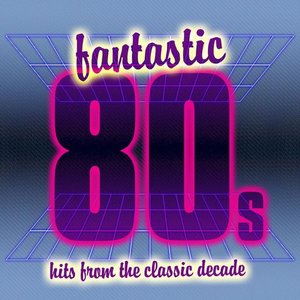 FANTASTIC 80S