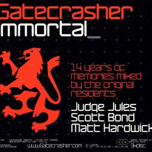 GATECRASHER IMMORTAL
