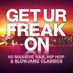 GET UR FREAK ON