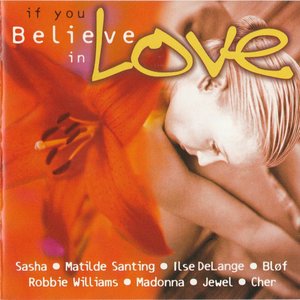 IF YOU BELIEVE IN LOVE