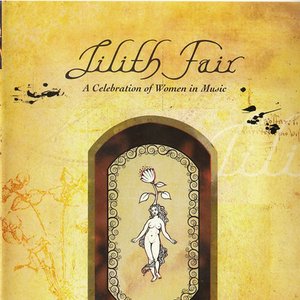 LILITH FAIR - A CELEBRATION OF WOMEN IN MUSIC