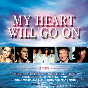 MY HEART WILL GO ON